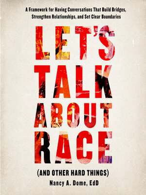 cover image of Let's Talk About Race (and Other Hard Things)